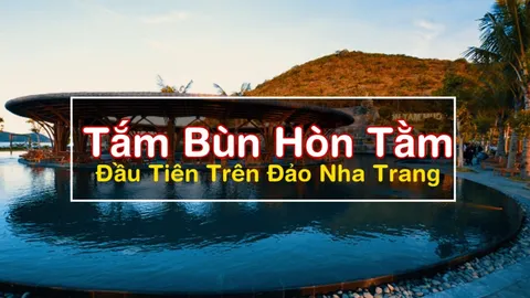 Tắm bùn Hòn Tằm – sản phẩm đầu tiên trên đảo 5 sao