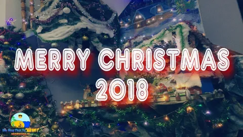 Merry Christmas 2018 || Chúc Mọi Người Một Giáng Sinh An Lành ✪ Travel Vlog