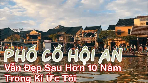 Phố Cổ Hội An 2019 – Một ngày khám phá với bước chân | Travel Film