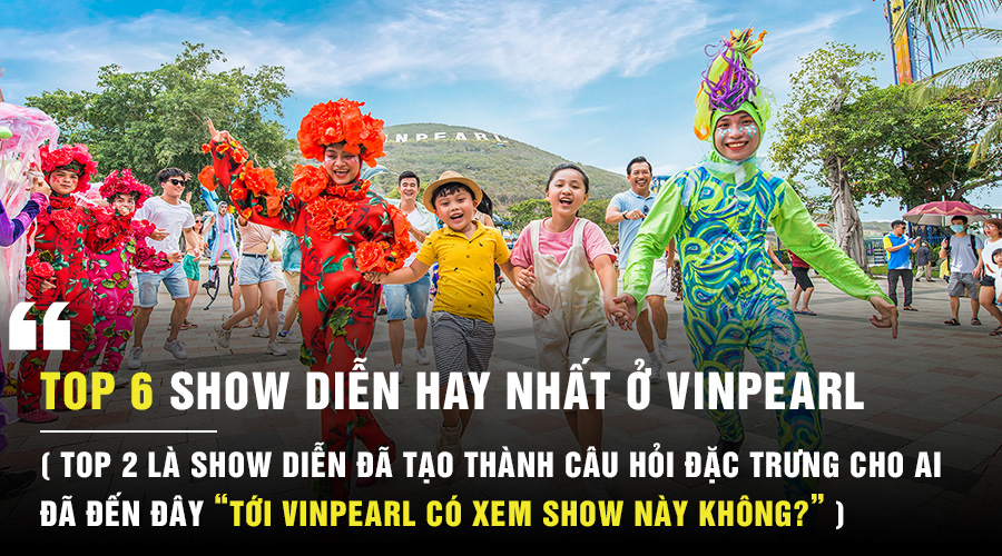 Những show diễn hay nhất ở Vinpearl Nha Trang