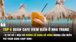 Quán cafe view biển ở Nha Trang